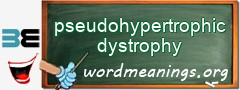 WordMeaning blackboard for pseudohypertrophic dystrophy